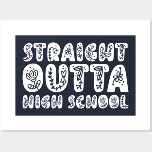 STRAIGHT OUTTA HIGH SCHOOL Posters and Art